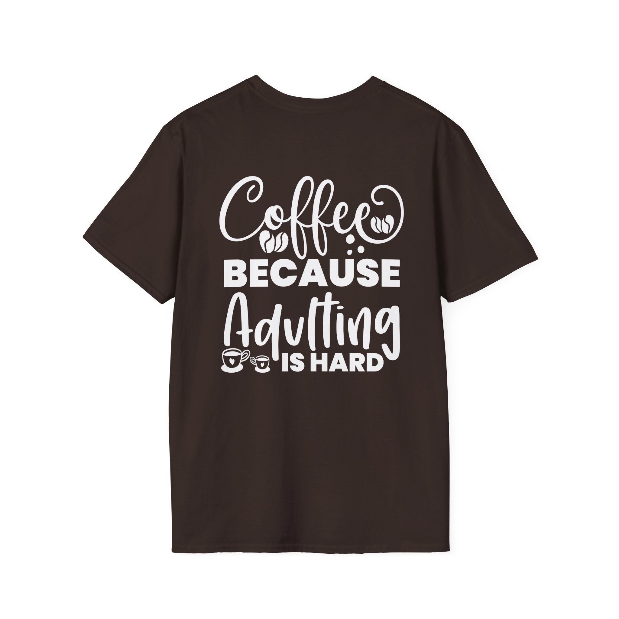 Coffee Because Adulting Is Hard T‑Shirt