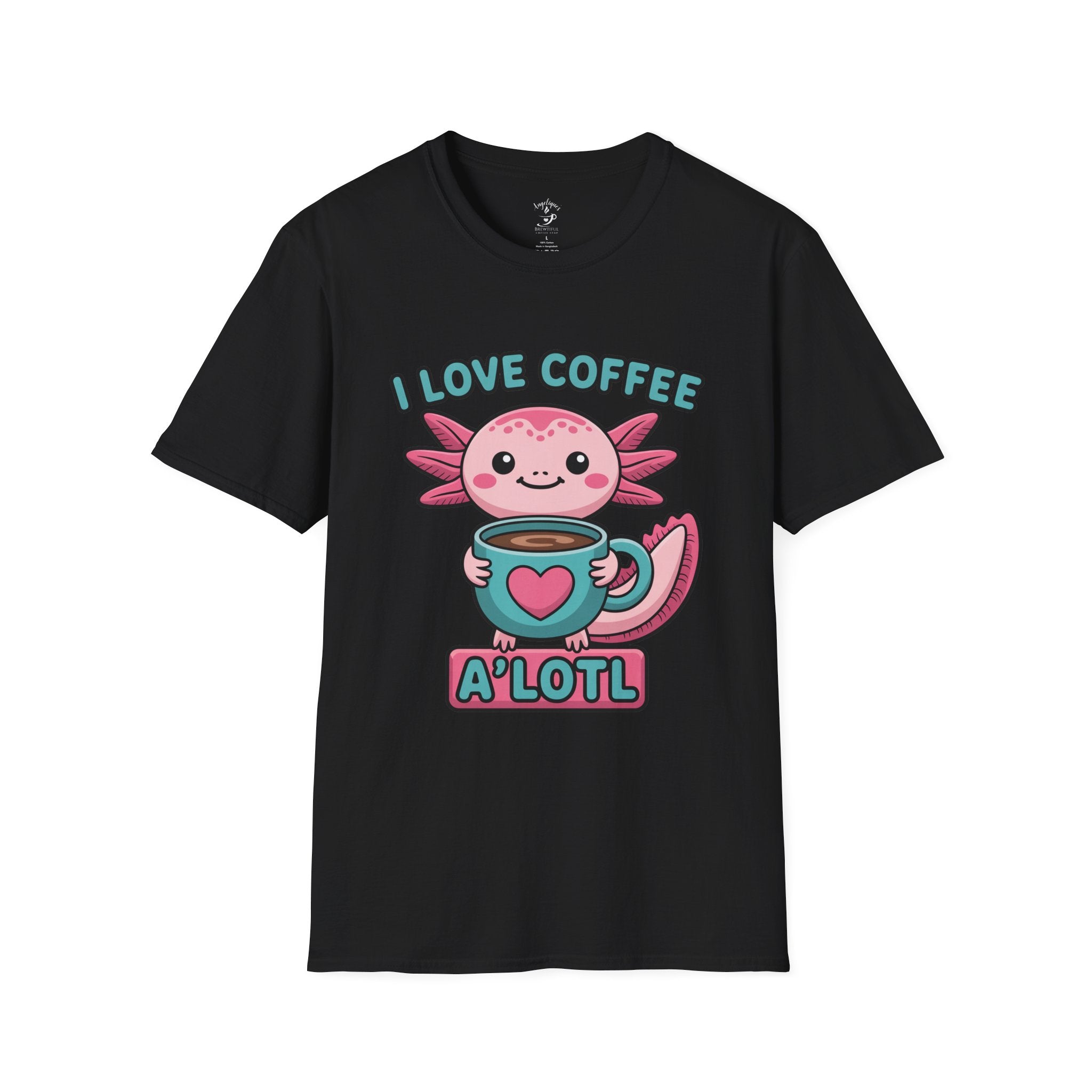 Axolotl Coffee T-Shirt — "I Love Coffee A'Lotl" Cute Kawaii Tee